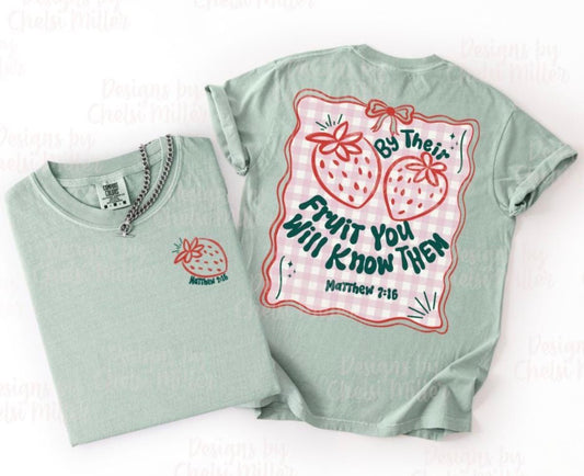 PRE-ORDER By Their Fruit You Will Know Them Tee