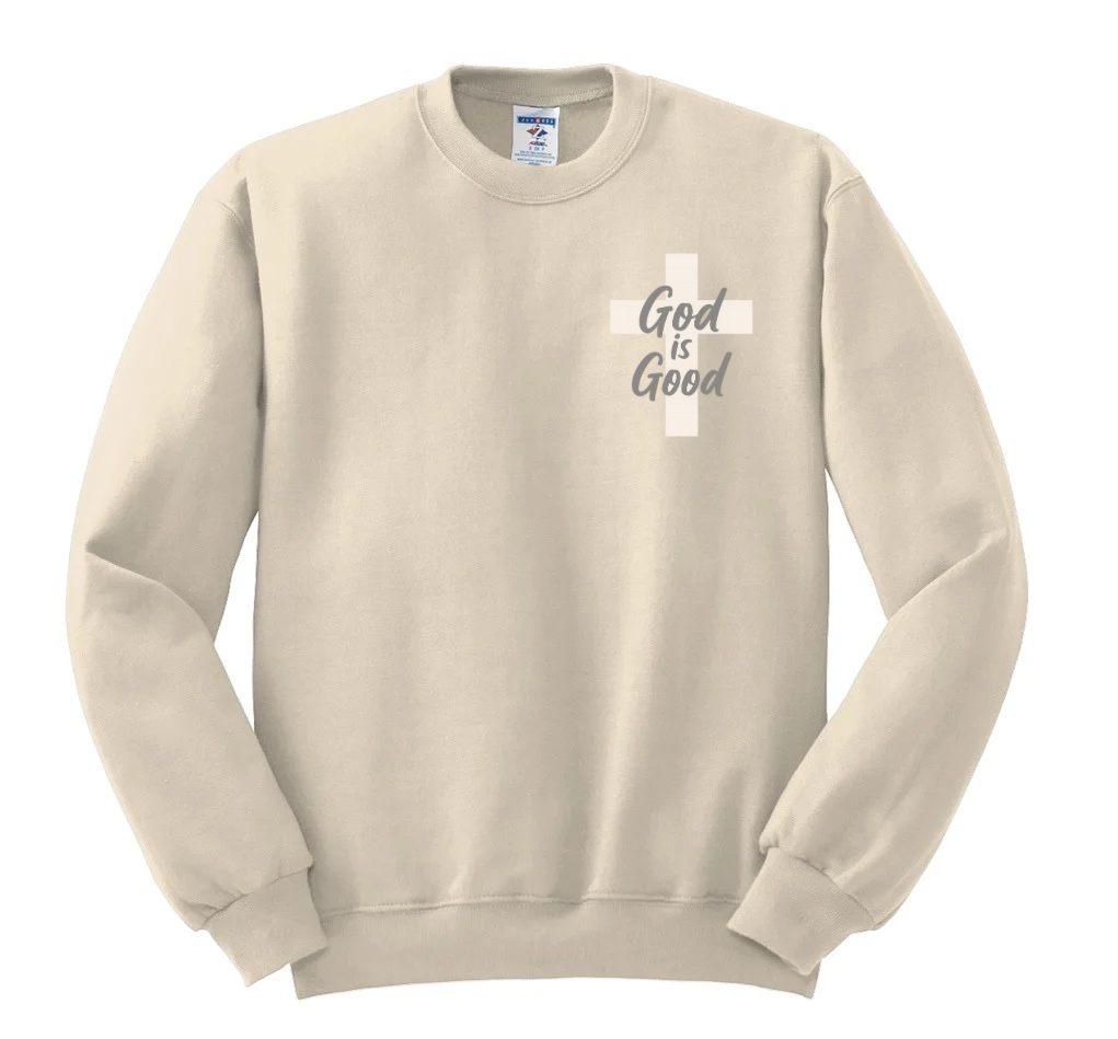 God Is Good Crewneck